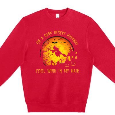 On A Dark Desert Highwaycool Wind In My Hair Witch Premium Crewneck Sweatshirt