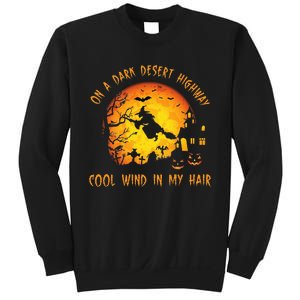 On A Dark Desert Highway Cool Wind In My Hair Witch Sweatshirt