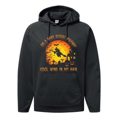 On A Dark Desert Highway Cool Wind In My Hair Witch Performance Fleece Hoodie