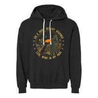 On A Dark Desert Highway Cool Wind In Retro Garment-Dyed Fleece Hoodie