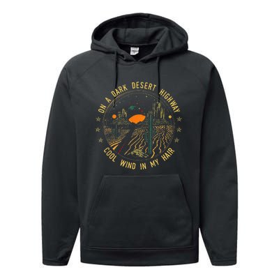 On A Dark Desert Highway Cool Wind In Retro Performance Fleece Hoodie