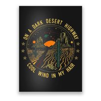 On A Dark Desert Highway Cool Wind In Retro Poster
