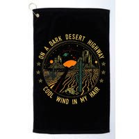 On A Dark Desert Highway Cool Wind In Retro Golf Towel