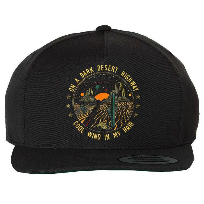 On A Dark Desert Highway Cool Wind In Retro Wool Snapback Cap