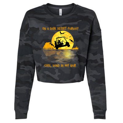 On A Dark Desert Fairway Golf Witch Cool Wind In My Hair Cropped Pullover Crew