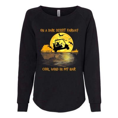 On A Dark Desert Fairway Golf Witch Cool Wind In My Hair Womens California Wash Sweatshirt