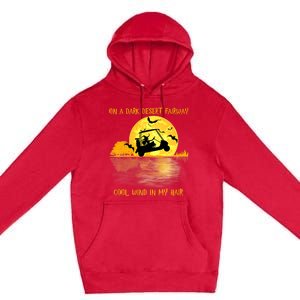 On A Dark Desert Fairway Golf Witch Cool Wind In My Hair Premium Pullover Hoodie