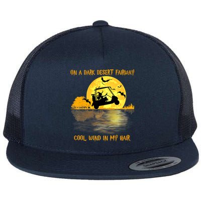 On A Dark Desert Fairway Golf Witch Cool Wind In My Hair Flat Bill Trucker Hat