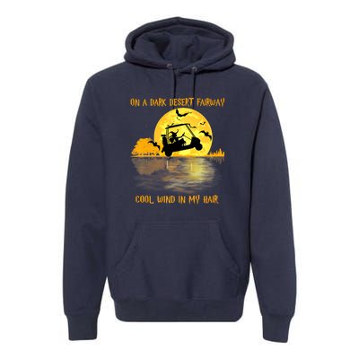 On A Dark Desert Fairway Golf Witch Cool Wind In My Hair Premium Hoodie