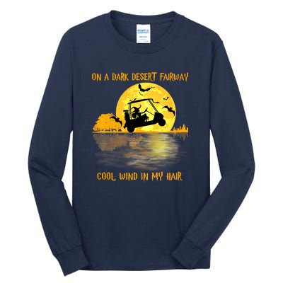 On A Dark Desert Fairway Golf Witch Cool Wind In My Hair Tall Long Sleeve T-Shirt