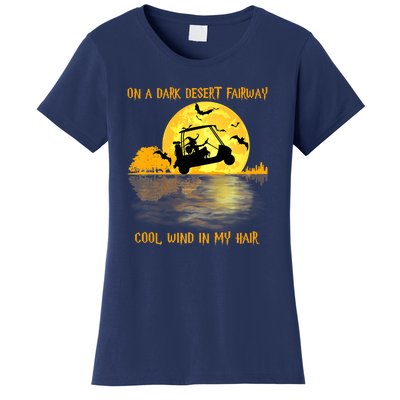 On A Dark Desert Fairway Golf Witch Cool Wind In My Hair Women's T-Shirt