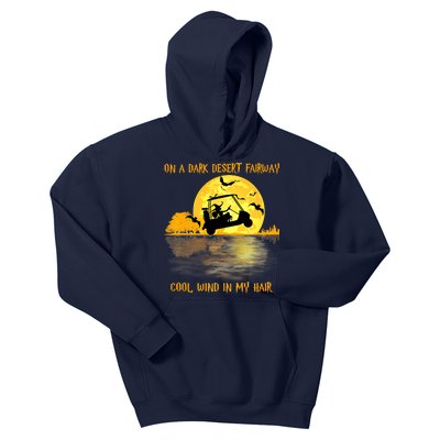 On A Dark Desert Fairway Golf Witch Cool Wind In My Hair Kids Hoodie