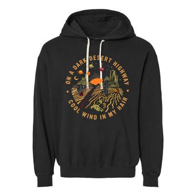 On A Dark Desert Highway Adventure Garment-Dyed Fleece Hoodie