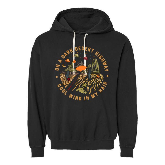 On A Dark Desert Highway Adventure Garment-Dyed Fleece Hoodie