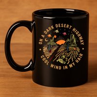 On A Dark Desert Highway Adventure 11oz C Handle Ceramic Mug