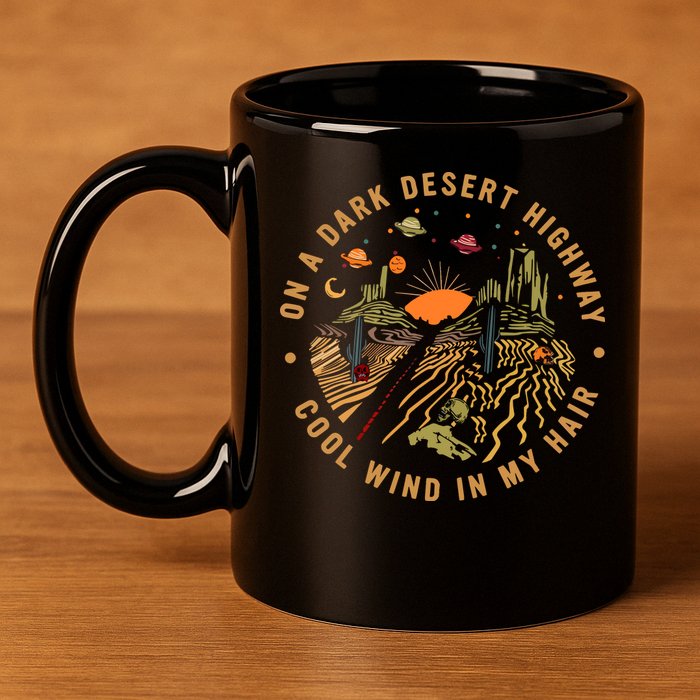 On A Dark Desert Highway Adventure 11oz C Handle Ceramic Mug