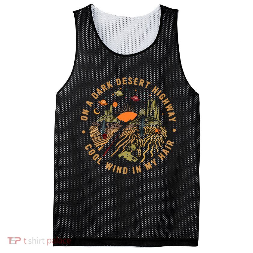 On A Dark Desert Highway Adventure Mesh Reversible Basketball Jersey Tank