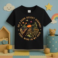 On A Dark Desert Highway Adventure Toddler T-Shirt