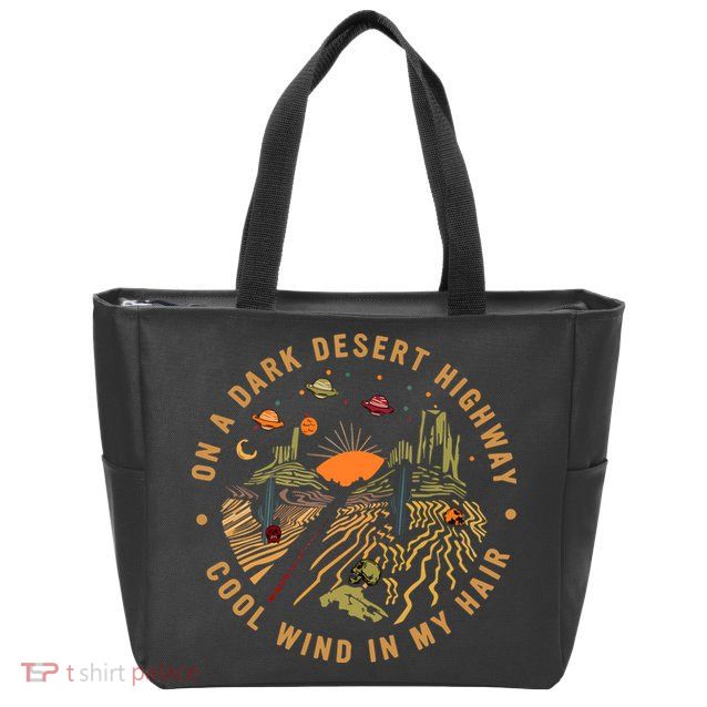 On A Dark Desert Highway Adventure Zip Tote Bag