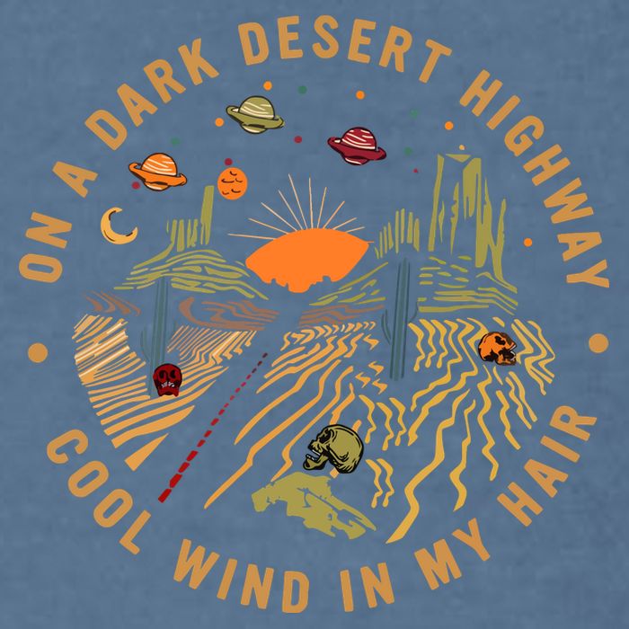 On A Dark Desert Highway Adventure Garment-Dyed Sweatshirt