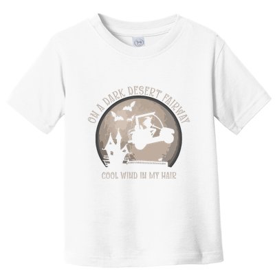 On A Dark Desert Fairway Cool Wind In My Hair Golf Witch Long Sleeve Toddler T-Shirt