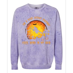 On A Dark Desert Highway-Cool Wind In My Hair Witch Colorblast Crewneck Sweatshirt