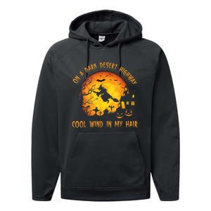 On A Dark Desert Highway-Cool Wind In My Hair Witch Performance Fleece Hoodie