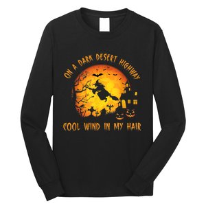 On A Dark Desert Highway-Cool Wind In My Hair Witch Long Sleeve Shirt