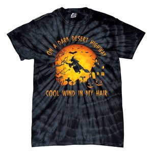 On A Dark Desert Highway-Cool Wind In My Hair Witch Tie-Dye T-Shirt