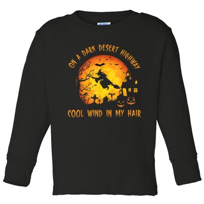 On A Dark Desert Highway-Cool Wind In My Hair Witch Toddler Long Sleeve Shirt