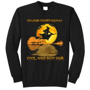 On A Dark Desert Highway Cool Wind In My Hair Witch Halloween Sweatshirt