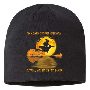 On A Dark Desert Highway Cool Wind In My Hair Witch Halloween Sustainable Beanie