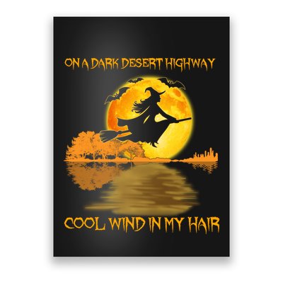 On A Dark Desert Highway Cool Wind In My Hair Witch Halloween Poster