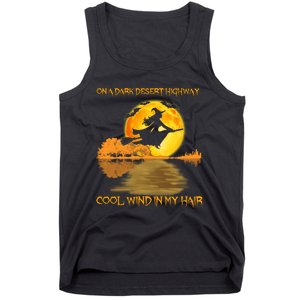 On A Dark Desert Highway Cool Wind In My Hair Witch Halloween Tank Top