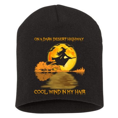 On A Dark Desert Highway Cool Wind In My Hair Witch Halloween Short Acrylic Beanie