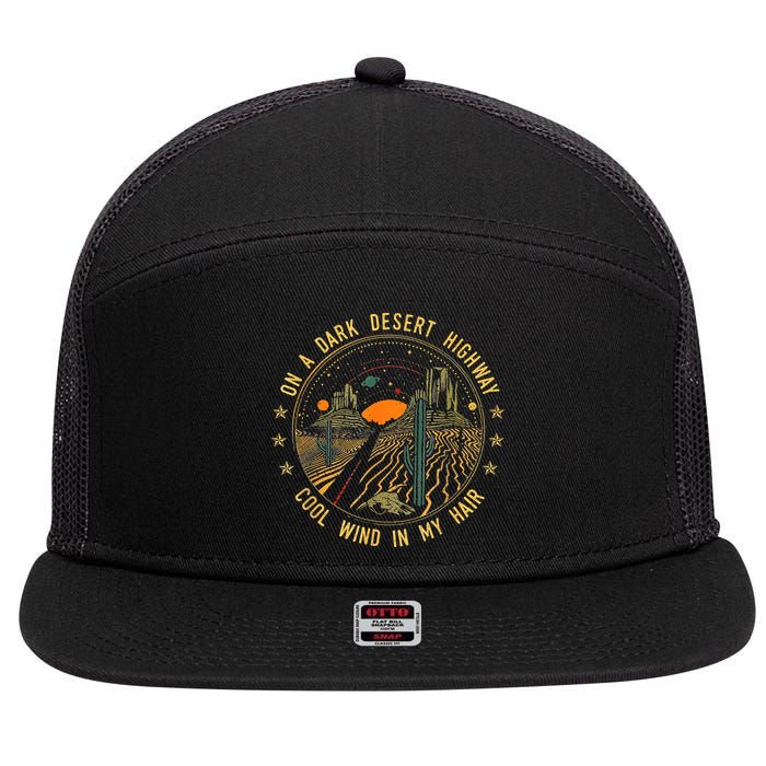 On A Dark Desert Highway Cool Wind In Retro 7 Panel Mesh Trucker Snapback Hat