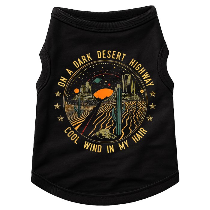 On A Dark Desert Highway Cool Wind In Retro Doggie Tank
