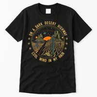 On A Dark Desert Highway Cool Wind In Retro Tall T-Shirt