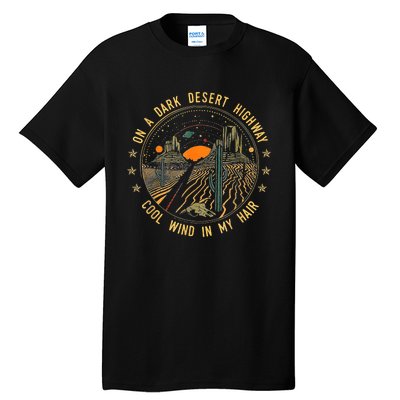 On A Dark Desert Highway Cool Wind In Retro Tall T-Shirt