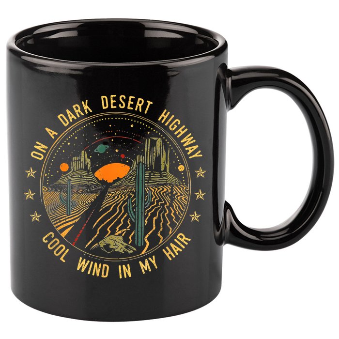 On A Dark Desert Highway Cool Wind In Retro 11oz C Handle Ceramic Mug