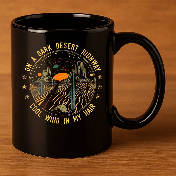 On A Dark Desert Highway Cool Wind In Retro 11oz C Handle Ceramic Mug