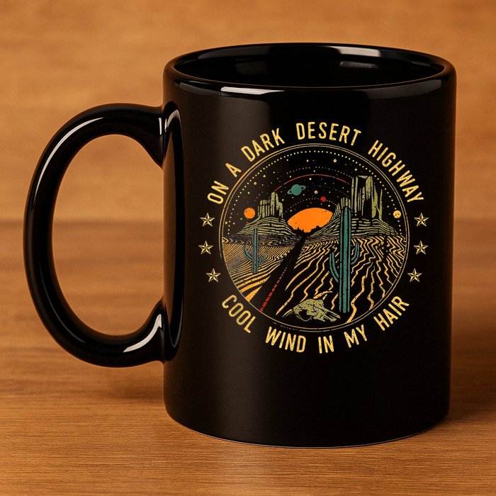 On A Dark Desert Highway Cool Wind In Retro 11oz C Handle Ceramic Mug