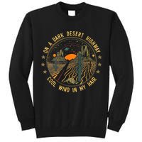 On A Dark Desert Highway Cool Wind In Retro Tall Sweatshirt