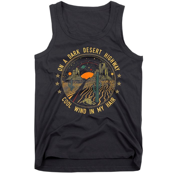 On A Dark Desert Highway Cool Wind In Retro Tank Top