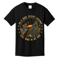 On A Dark Desert Highway Cool Wind In Retro Kids T-Shirt