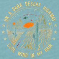 On A Dark Desert Highway Cool Wind In Retro Sueded Cloud Jersey T-Shirt