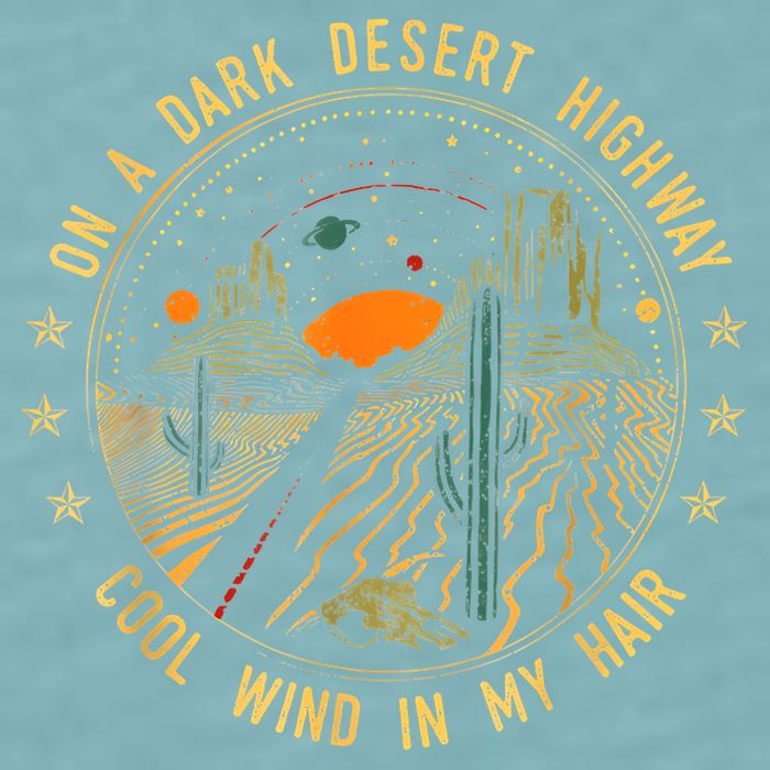 On A Dark Desert Highway Cool Wind In Retro Sueded Cloud Jersey T-Shirt