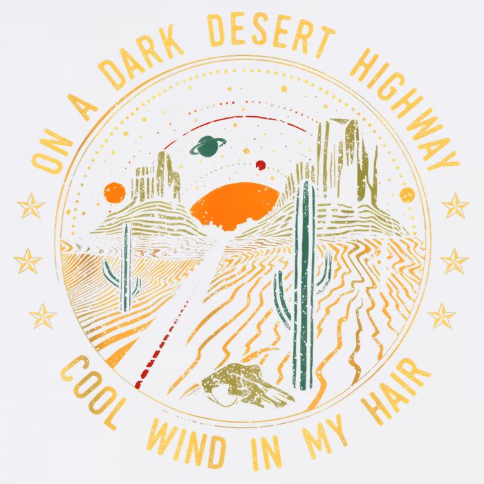 On A Dark Desert Highway Cool Wind In Retro Garment-Dyed Sweatshirt