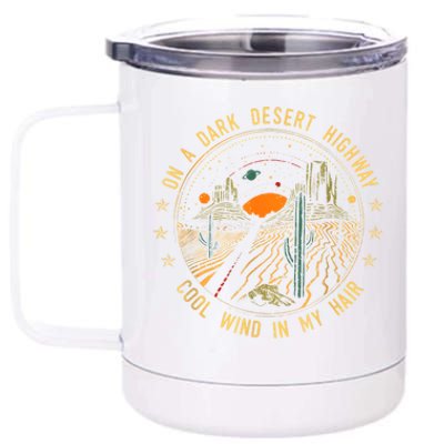 On A Dark Desert Highway Cool Wind In Retro 12 oz Stainless Steel Tumbler Cup