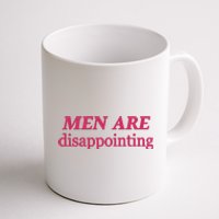 Ohkay Are Disappointing Coffee Mug